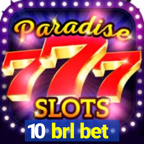 10 brl bet